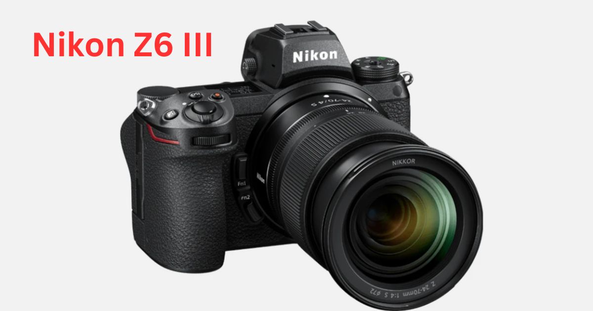 Nikon Z6 III